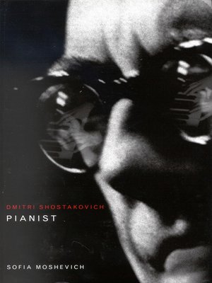 cover image of Dmitri Shostakovich, Pianist
